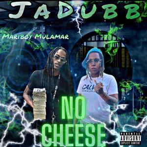 No Cheese (feat. Mariboy Mula Mar) [Explicit]