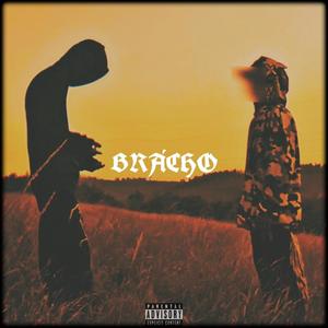 Brácho (Explicit)