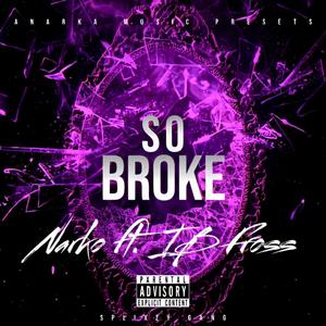 So Broke (Explicit)