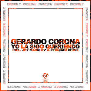 Yo La Sigo Queriendo (Joy Marquez & Zeuqram Remix)