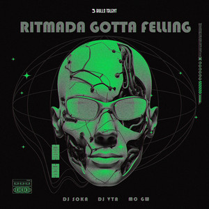 RITMADA GOTTA FELLING (Explicit)
