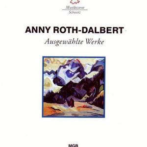 Anny Roth-Dalbert: Ausgewählte Werke