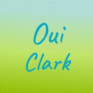 Oui Clark