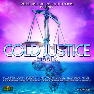 Cold Justice Riddim