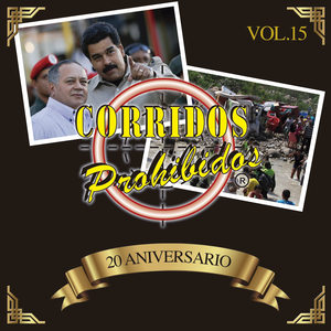 Corridos Prohibidos: 20 Aniversario (Vol. 15)