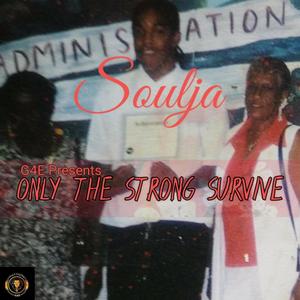 Only the Strong Survive (Explicit)