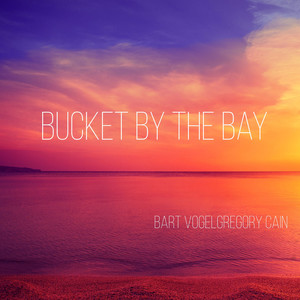 Bucket by the Bay