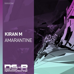 Kiran M - Amarantine (Original Mix)