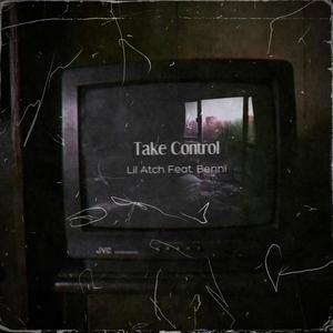 Take Control (feat. Benni) [Explicit]