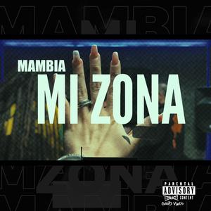 Mi zona (Explicit)