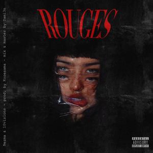 Rouges (feat. 10Visions) [Explicit]