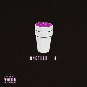 ANOTHER 4 (feat. GetPaid Ghost & GetPaid Von) [Explicit]