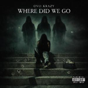 Where Did We Go (Explicit)