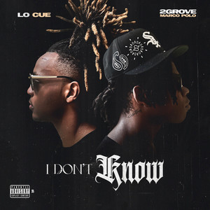 I Dont Know (Explicit)