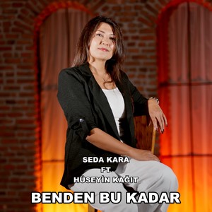 Benden Bu Kadar