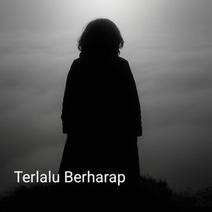 Terlalu Berharap