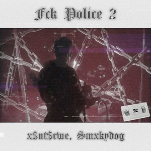 Fck Police 2 (Explicit)