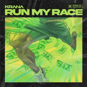 Run My Race (Explicit)