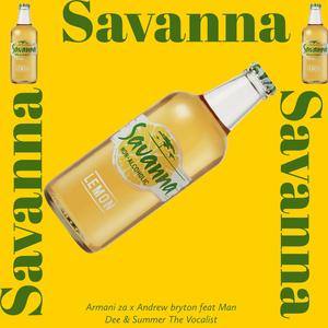 Savanna (feat. Man Dee & Summer The Vocalist) [Andrew bryton Remix]