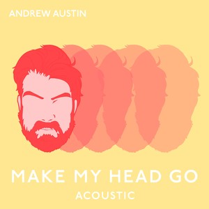 Make My Head Go (Acoustic)