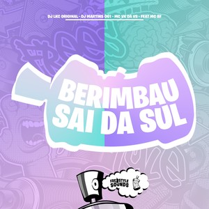 Berimbau Sai Da Sul (Explicit)