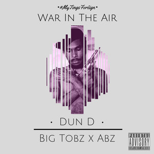 War in the Air (feat. Abz & Big Tobz) [Explicit]