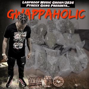 GWAPPAHOLIC (Explicit)