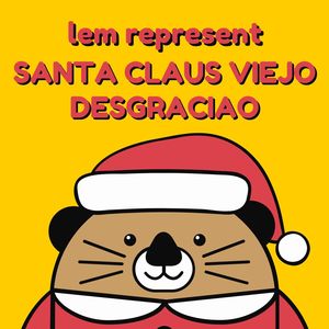 Santa Claus Viejo Desgraciao (Explicit)