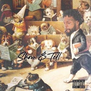 Show & Tell (Explicit)