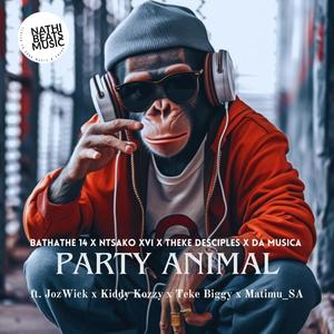 Party Animal (feat. JozWick, Kiddy Kozzy, Teke Biggy & Matimu_SA)