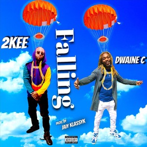 Falling(feat. Dwaine C) (Explicit)