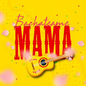 Bachateame Mama