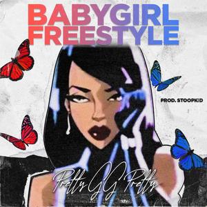 Baby Girl Freestyle (Explicit)