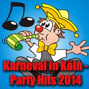 Karneval in Köln - Party Hits 2014