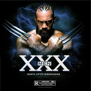 XXX-Men(feat. Wrekonize) (Explicit)