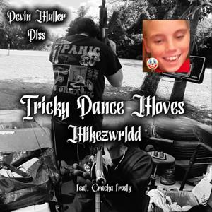 Tricky Dance Moves (feat. Cracka frosty) (Explicit)