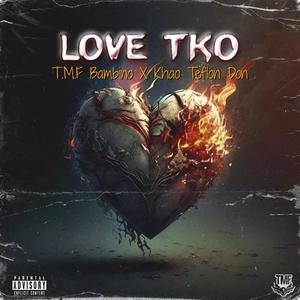 Love TKO (Explicit)