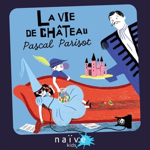 La vie de château