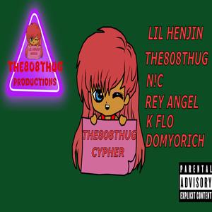 The808thug Cypher (feat. N!C, Rey Angel, K Flo & Domyorich) (Explicit)