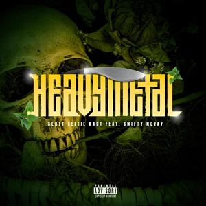 Heavy Metal(feat. Swifty McVay) (Explicit)