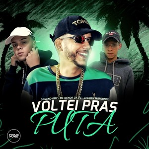 Voltei Pras Puta (Explicit)