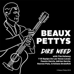 Dire Need (feat. Tim DeLaney, El Equipo de las Vacas Locas, Adrian Garcia, Fausto Garcia, Razvan Puiu & Cristiano Bratefich)