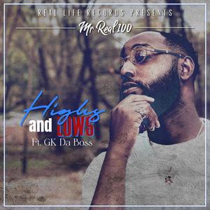 Highs and Lows (feat. GK Da Boss)