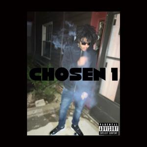 Chosen 1 (Explicit)