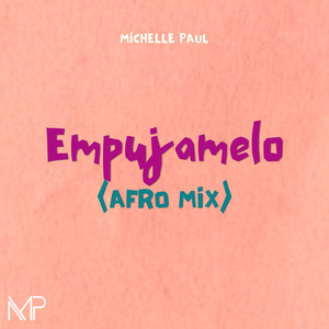 Empujamelo (Afro Mix) [Explicit]