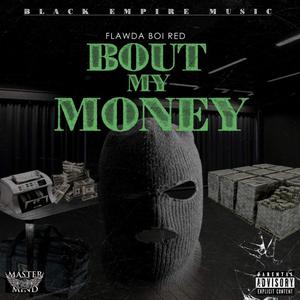 Bout My Money (Explicit)