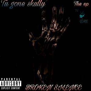 Broken silence (Explicit)