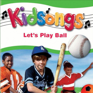 Kidsongs: Let's Play Ball