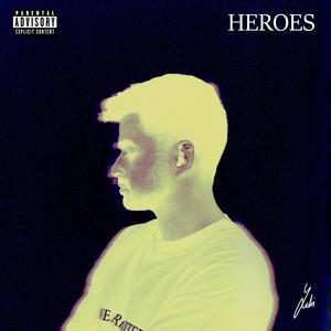 Heroes (Explicit)
