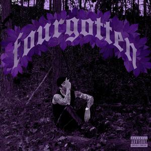 FOURGOTTEN (Explicit)